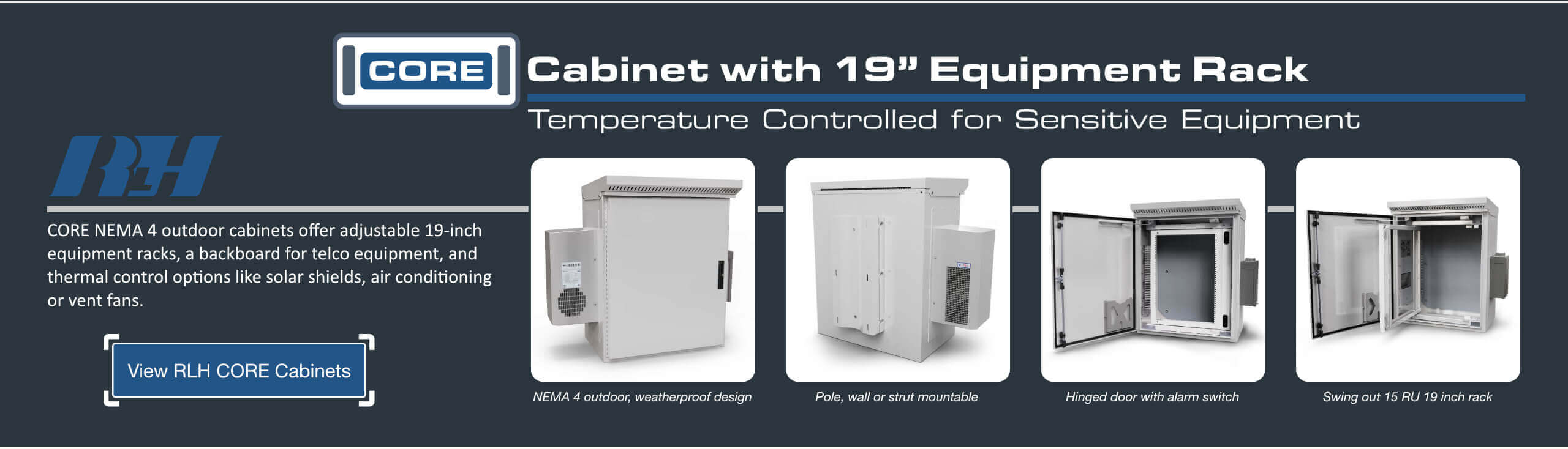 RLH CORE Cabinets Series