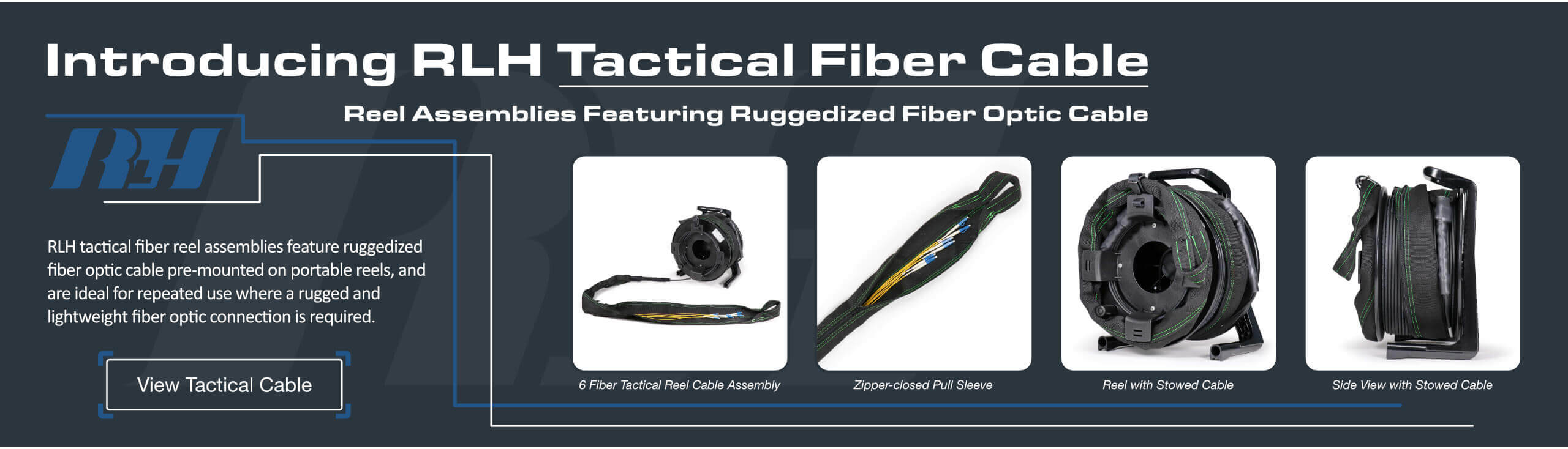 Introducing RLH Tactical Fiber Cable